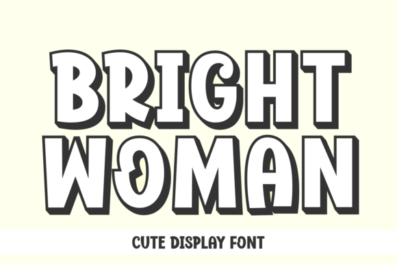 Bright Woman: A Bold, Cheerful Display Font for Creative Projects