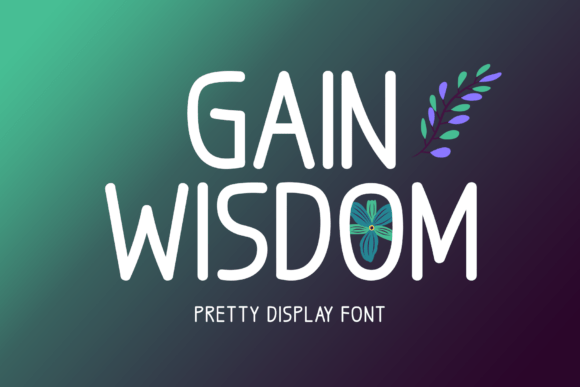 Gain Wisdom: A Versatile Display Font for Creative and Practical Design Projects
