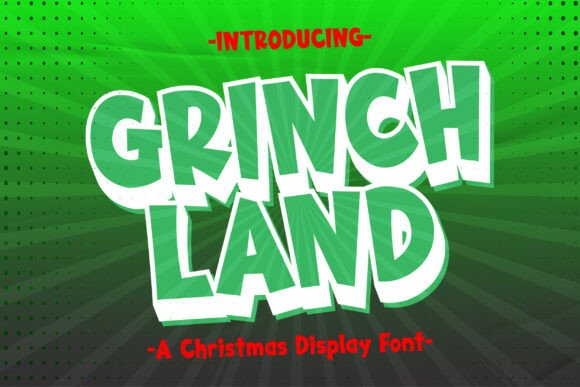 Grinch Land: A Festive Font with Timeless Appeal