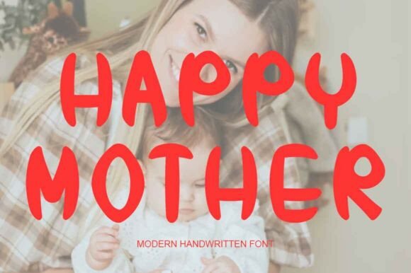 Happy Mother: A Playful Handwritten Font for Modern Design Projects