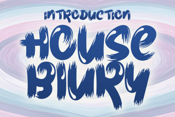 House Blury: A Bold Brush Display Font