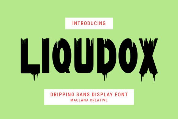 Liqudox: A Bold Dripping Sans for High-Impact Display Typography