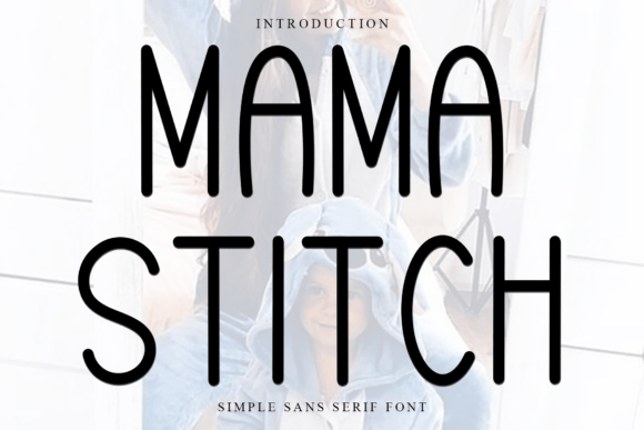 Mama Stitch: Bringing Holiday Cheer to Your Typography