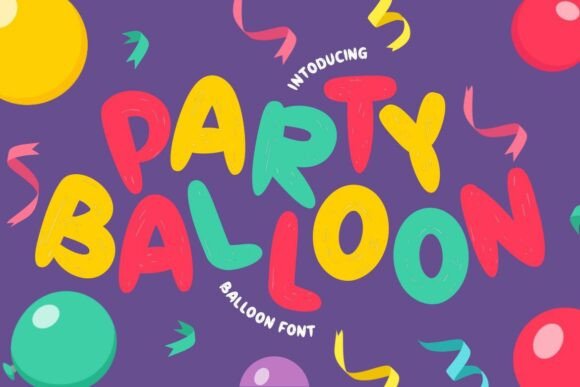 Party Balloon: A Joyful Font for Celebration Designs
