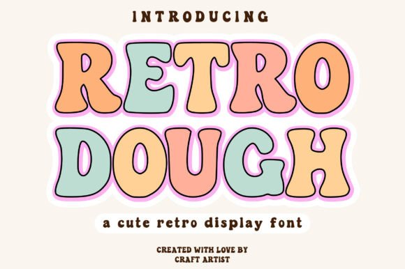 Retro Dough: A Playful Font for Nostalgic Design Projects