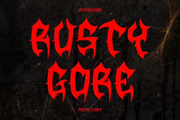 Rusty Gore: The Typeface for Bold, Intense Design Projects