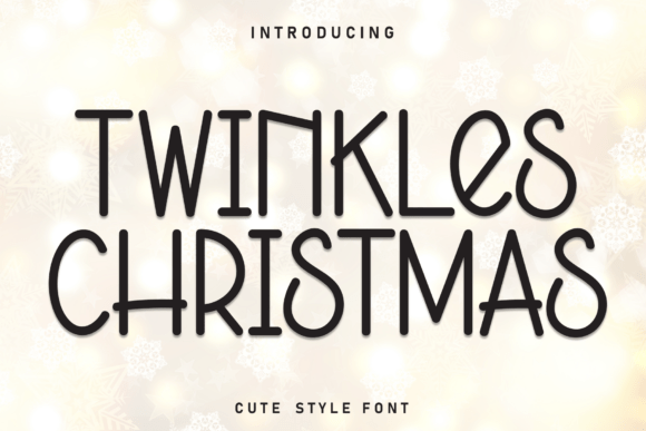 Twinkles Christmas Font: A Playful Choice for Festive Designs