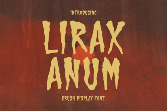 Unleash the Shadows with Lirax Anum: A Font That Commands Fear